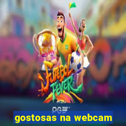 gostosas na webcam